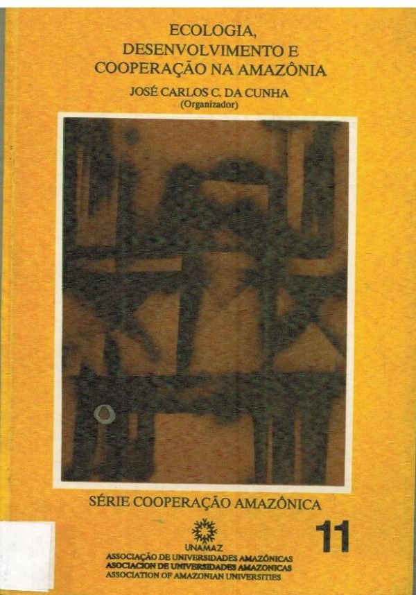 Ecologia, Desenvolvimento e Cooperação na Amazônia